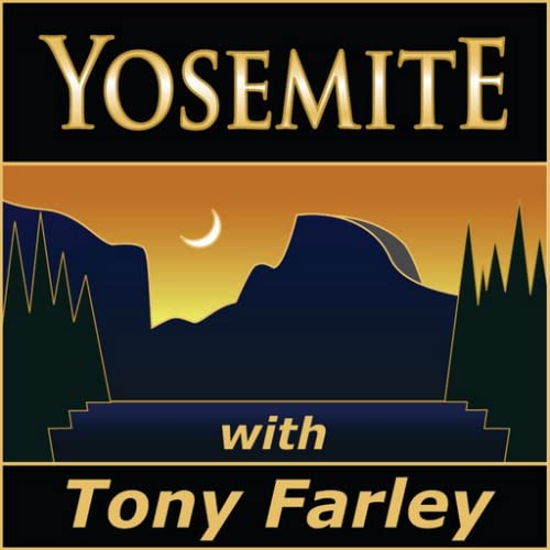 Yosemite with Tony Farley