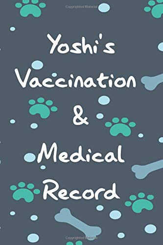 Yoshi's Vaccination & Medical Record