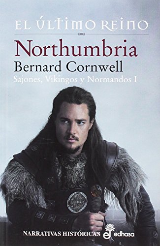 1. Northumbria, el £ltimo reino (Narrativas Históricas)