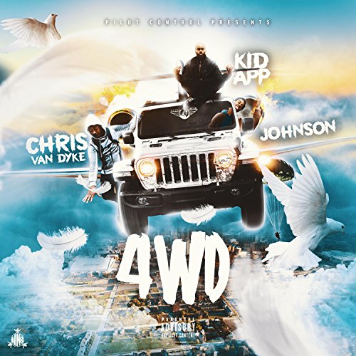 4wd (feat. Chris Van Dyke, Johnson, Kid App & Krystle Meth) [Explicit]