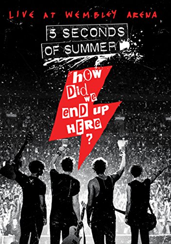 5 Seconds of Summer : How Did We End Up Here? Live at Wembley Arena [Blu-ray]