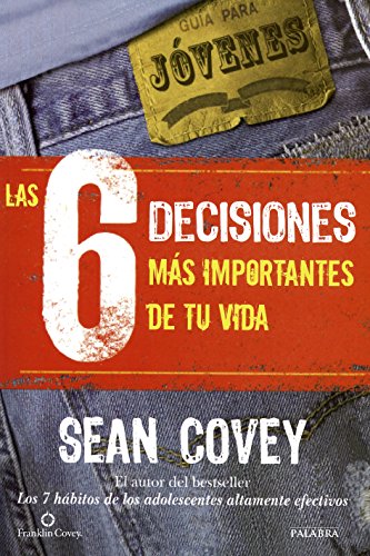 6 decisiones Mas Importantes De Tu Vida (Educación y familia) 6 decisiones Mas Importantes De Tu Vida (Educación y familia)