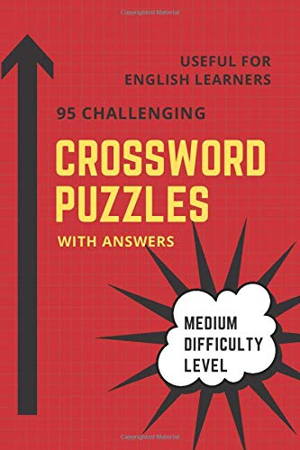 95 Challenging Crossword Puzzles Book Medium Difficulty Level: Useful for English learners or native English speaker for brain teaser by doing fun puzzles in your free time Executive Size (6"x9")