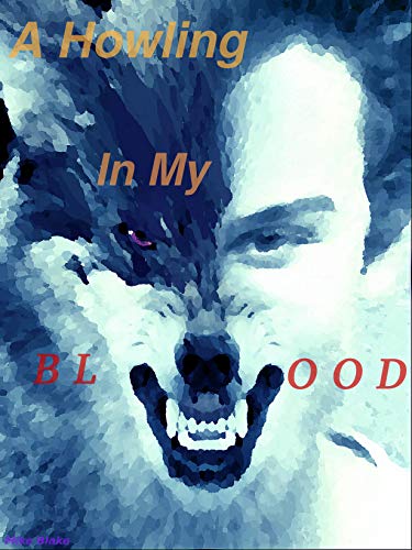 A Howling in my Blood (Eco Book 2) (English Edition)