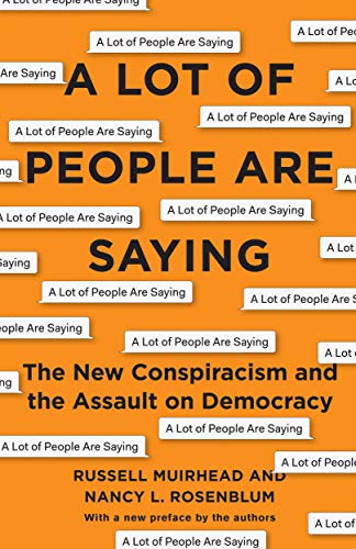 A Lot of People Are Saying: The New Conspiracism and the Assault on Democracy (English Edition)