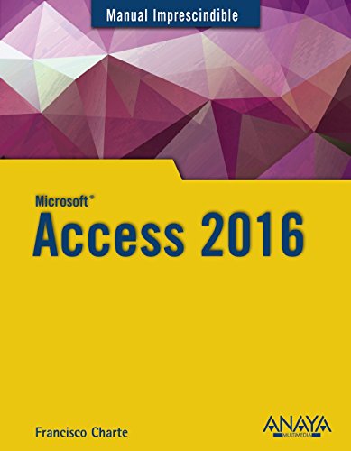 Access 2016 (Manuales Imprescindibles)