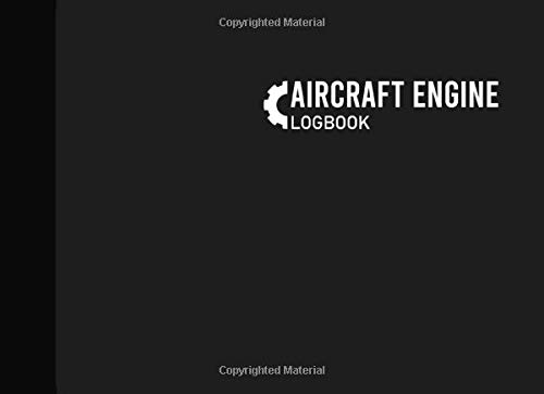 Aircraft Engine Logbook: Aircraft Engine Maintenance Log, Engine Maintenance Logbook, 110 Pages, Grey Cover (8.25"x6")