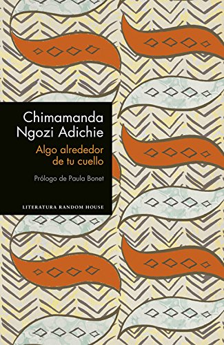 Algo alrededor de tu cuello (edición especial limitada) (Literatura Random House)