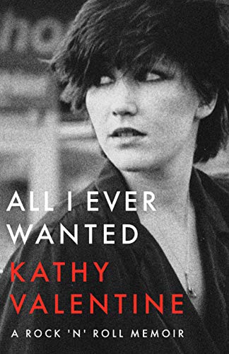 All I Ever Wanted: A Rock 'n' Roll Memoir (English Edition)