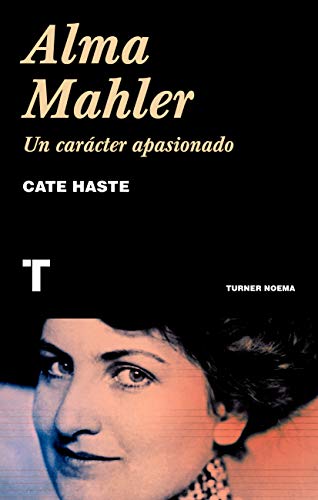 Alma Mahler: Un carácter apasionado (Noema)