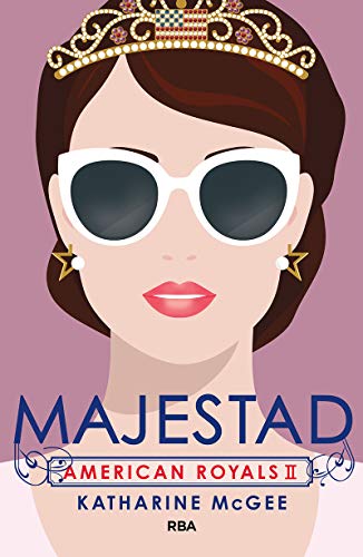 American Royals 2. Majestad (FICCIÓN YA)