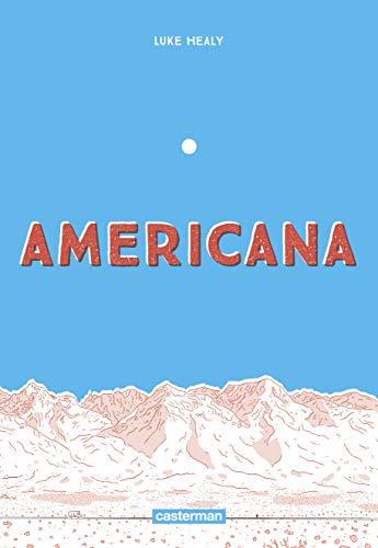 Americana (ou comment j'ai renoncé à mon rêve américain) (Albums)