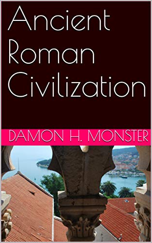 Ancient Roman Civilization (English Edition)