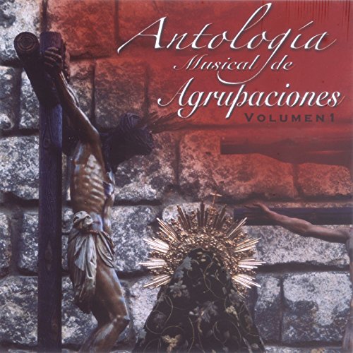 Antología Musical de Agrupaciones Vol. 1
