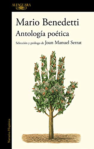 Antología poética: Selección y prólogo de Joan Manuel Serrat (Hispánica)