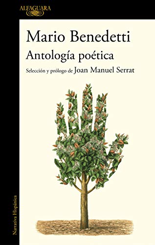 Antología poética: Selección y prólogo de Joan Manuel Serrat (Hispánica) Antología poética: Selección y prólogo de Joan Manuel Serrat (Hispánica)