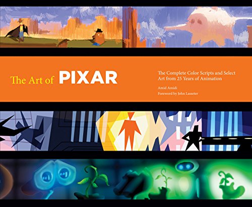 Art of Pixar: 25th Anniv: The Complete Color Scripts and Select Art from 25 Years of Animation