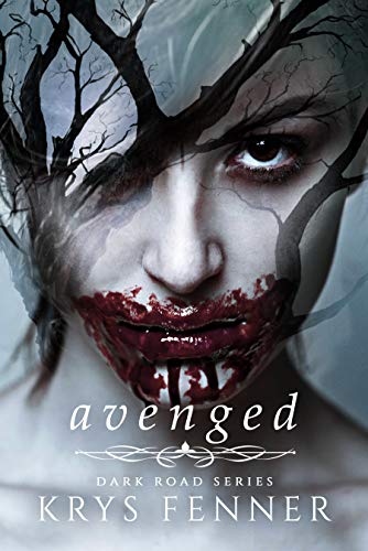Avenged (Dark Road Series Book 3) (English Edition)