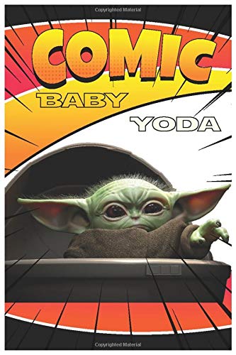 Baby Yoda Comic Book: Baby Yoda Blank Comic Book 2020: Sketchbook Drawing Comics for Kids and Adults Great Gift