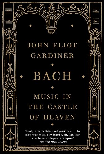 Bach: Music in the Castle of Heaven - 9781400031436
