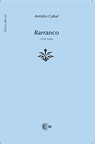 Barranco (1959-1960) (Obras completas Antidio Cabal) Barranco (1959-1960) (Obras completas Antidio Cabal)