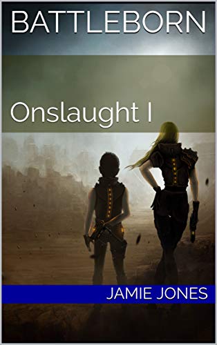 Battleborn: Onslaught I (English Edition)