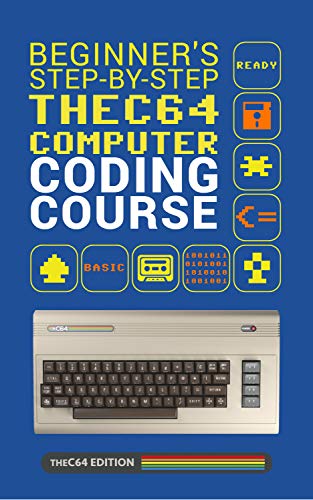 Beginner's Step-by-step THEC64 Coding Course (English Edition)