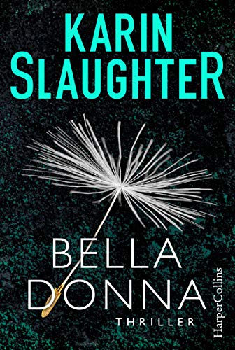 Belladonna (Grant-County-Serie 1) (German Edition) Belladonna (Grant-County-Serie 1) (German Edition)