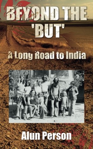 Beyond the 'But': A Long Road to India [Idioma Inglés]