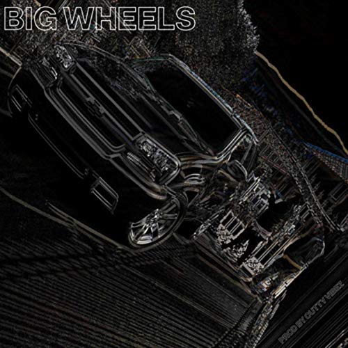 Big Wheels [Explicit] (Exclusive/Limited)