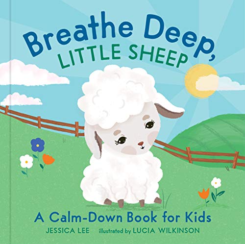 Breathe Deep, Little Sheep: A Calm-Down Book for Kids (English Edition)