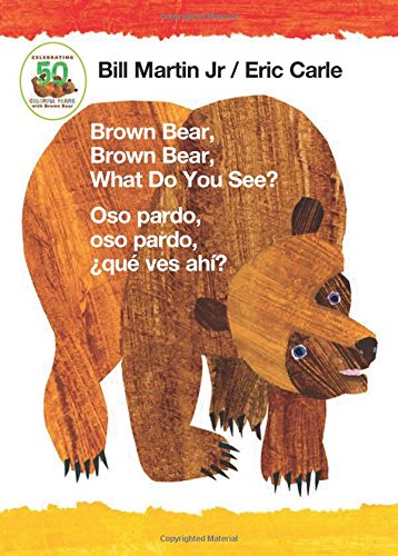 Brown Bear, Brown Bear, What Do You See? / Oso Pardo, Oso Pardo, ¿qué Ves Ahí? (Bilingual Board Book - English / Spanish)
