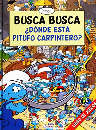 Busca Busca. Dónde Está Pitufo Carpintero. (LOS PITUFOS BUSCA BUSCA)