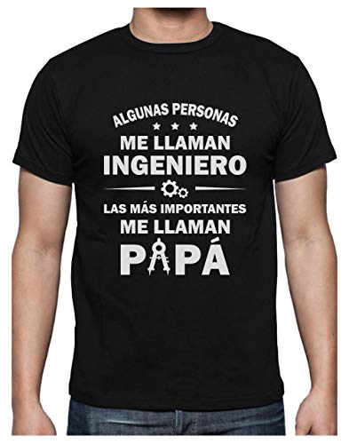 Camiseta para Hombre - Regalos para Ingenieros, Regalos para Hombre, Regalos para Padres. Camisetas Hombre Originales Divertidas - Algunos me Llaman Ingeniero los Más Importantes Papá - Medium Negro