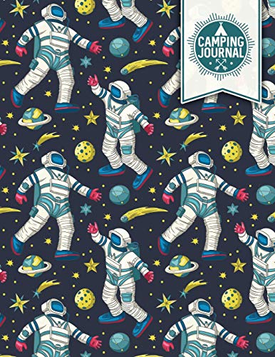 Camping Journal: Astronaut Galaxy Space Travel Logbook 8.5x11 130 Pages [Idioma Inglés]