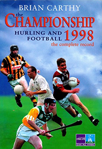 Championship: The Complete Record: Football and Hurling