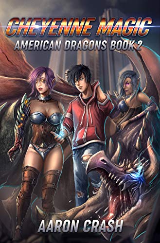 Cheyenne Magic: An Urban Fantasy Harem Adventure (American Dragons Book 2) (English Edition)