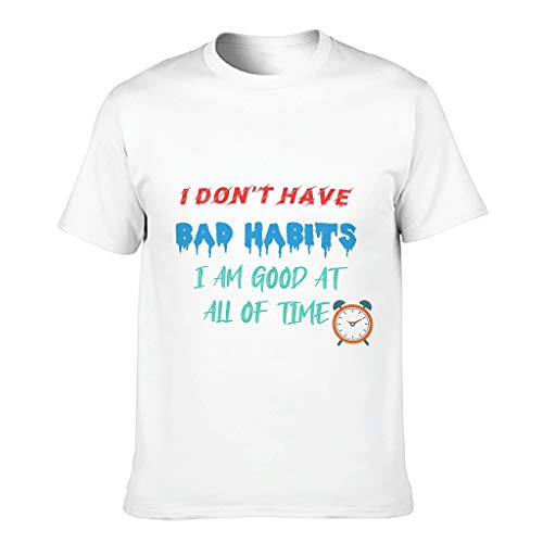 Chicici Fashion Camiseta de algodón para hombre con texto en inglés "I Don't Have Bad Habits - Cuello redondo suelto - Camisa corta para correr