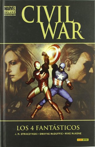 Civil War. Los 4 Fantásticos