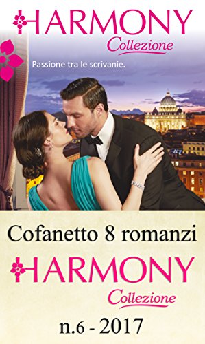 Cofanetto 8 Harmony Collezione n.6/2017 (Cofanetto Collezione Vol. 6) (Italian Edition)