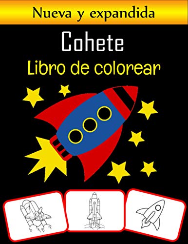 Cohete Libro de colorear: Colorea y aprende con diversión. Imágenes de cohetes, libro para colorear y aprendizaje con diversión para niños (72 páginas, al menos 35 imágenes de cohetes)