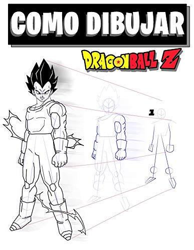 Como dibujar Dragon Ball Z: Libro de dibujo: dibuja tus personajes favoritos fácilmente paso a paso