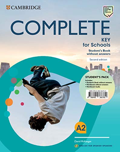 Complete Key for Schools for Spanish Speakers Student's Book without answers 2nd Edition Complete Key for Schools for Spanish Speakers Student's Book without answers 2nd Edition