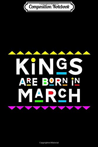 Composition Notebook: Kings Are Born in March Retro 90s Style  Journal/Notebook Blank Lined Ruled 6x9 100 Pages