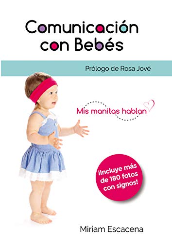 Comunicación con bebés: Mis manitas hablan Comunicación con bebés: Mis manitas hablan