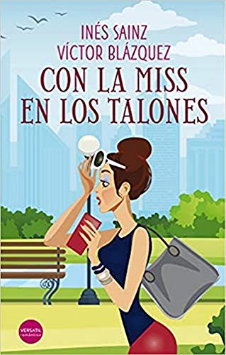 Con la miss en los talones (Romántica)