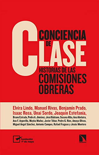 Conciencia de clase: Historias de las comisiones obreras: 808 (Mayor) Conciencia de clase: Historias de las comisiones obreras: 808 (Mayor)