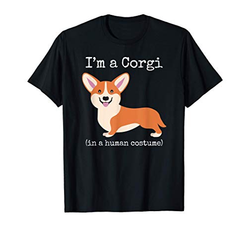 Corgi Costume I'm a Corgi in a Human Costume Funny Camiseta