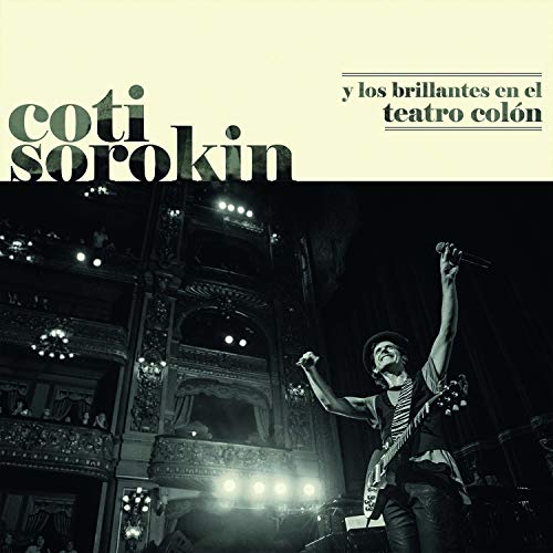 Coti Sorokin Y Los Brillantes En El Teatro Colón