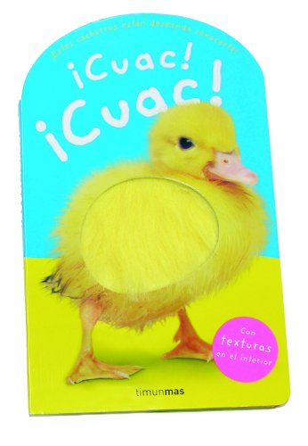 ¡Cuac! ¡Cuac!: Con texturas en el interior (Libros con texturas)